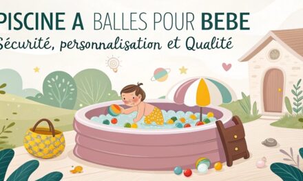 Piscine à balles pour bébé - sécurité, personnalisation et qualité